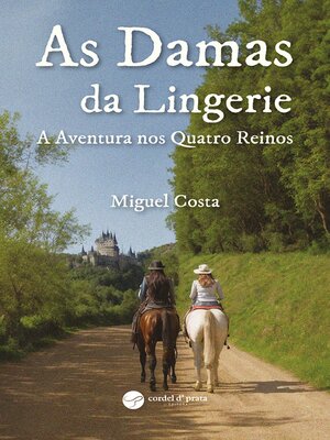 cover image of As damas da lingerie--A aventura nos quatro reinos